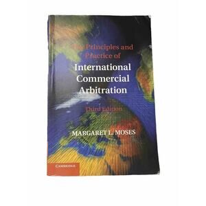 Principles and Practice of International Commercial Arbitration: Third Editition